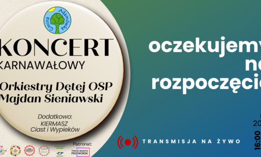 Zapraszamy na Koncert Karnawałowy Orkiestry Dętej OSP Majdan Sieniawski